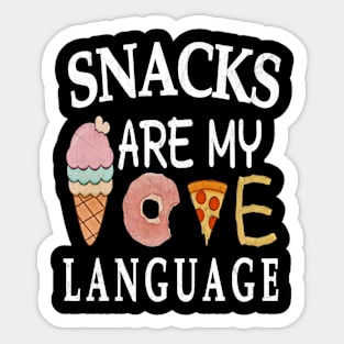 snacks are my love language,funny text for snacks food Sticker